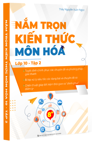 NẮM TRỌN KIẾN THỨC MÔN HÓA TẬP 2 LỚP 10