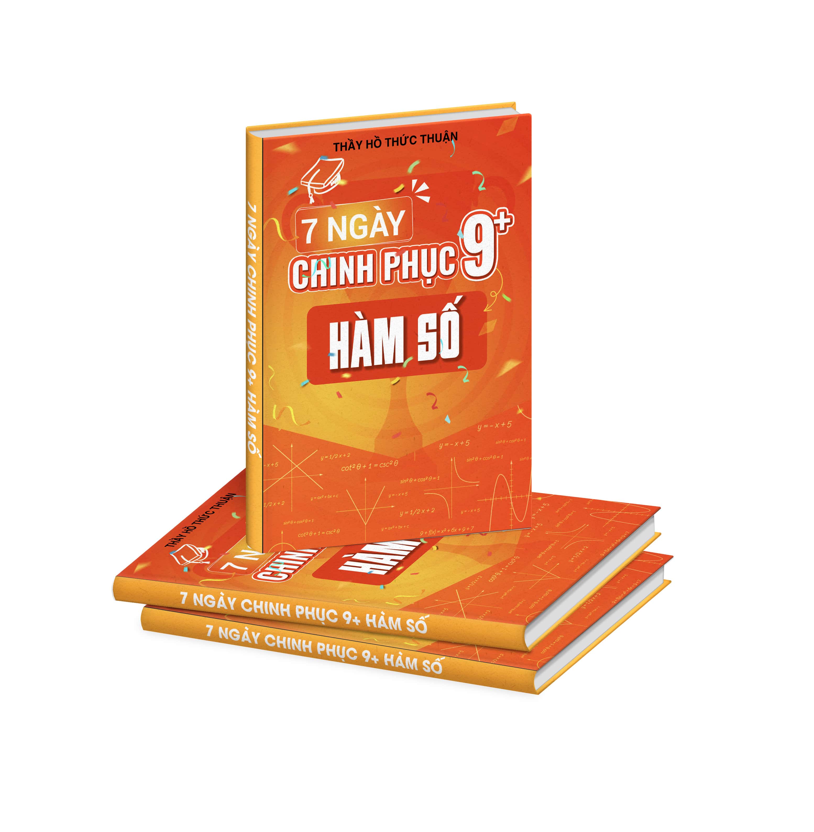 7 NGÀY CHINH PHỤC 9+ HÀM SỐ