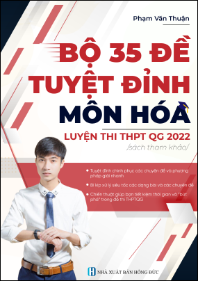 BỘ 35 ĐỀ TUYỆT ĐỈNH MÔN HÓA