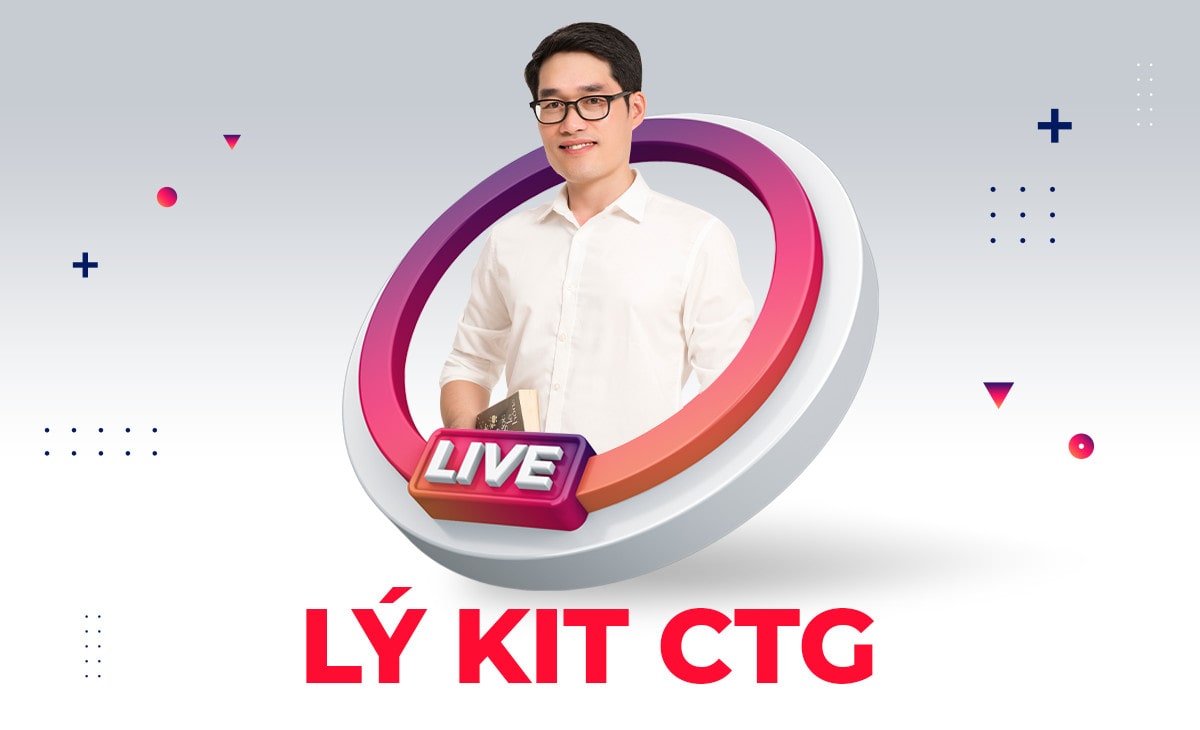 COMBO KIT CTG - VẬT LÝ - Khoá 2K4 - Luyện Thi THPTQG ĐH 2022