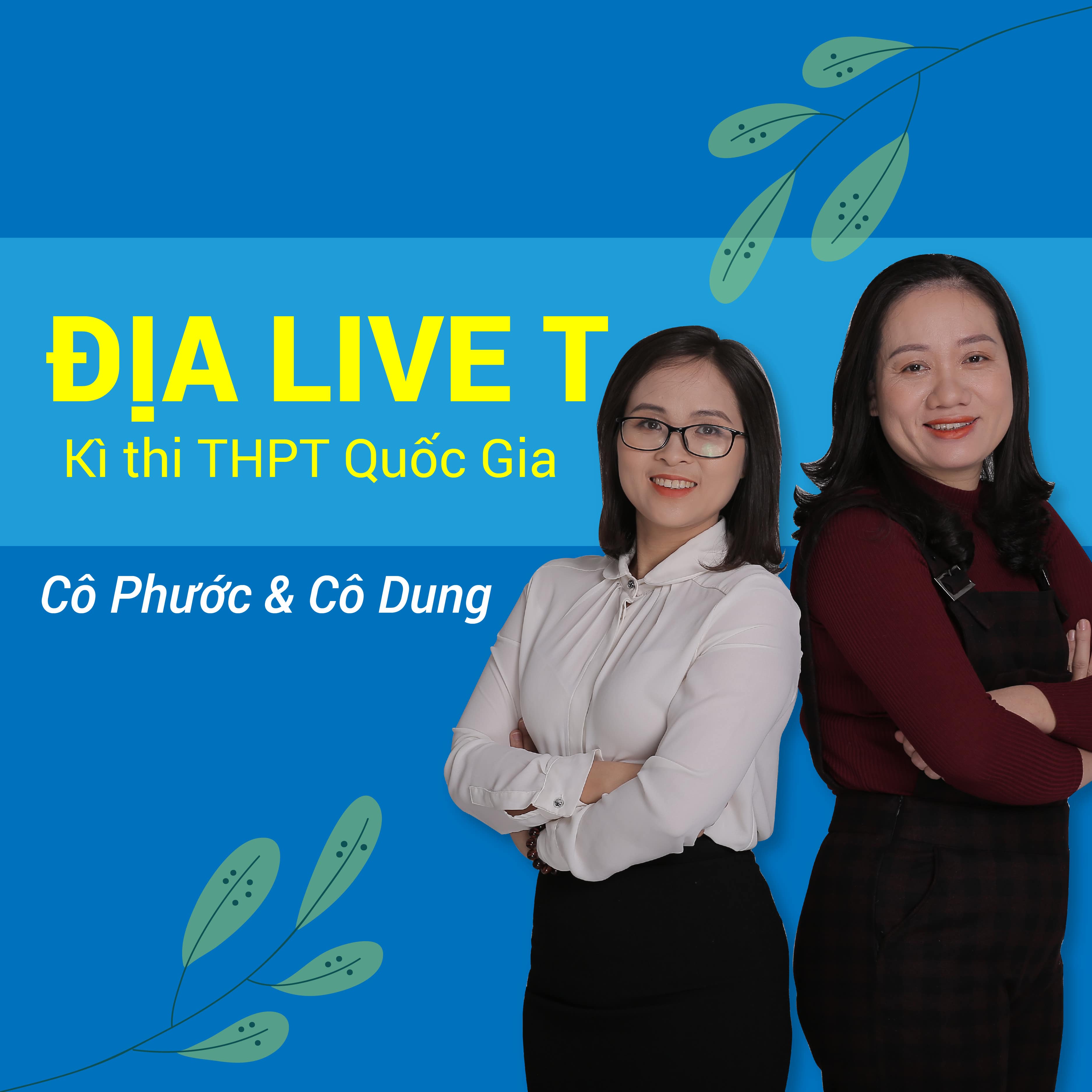 LIVE T - Luyện đề - Địa lý 2K3
