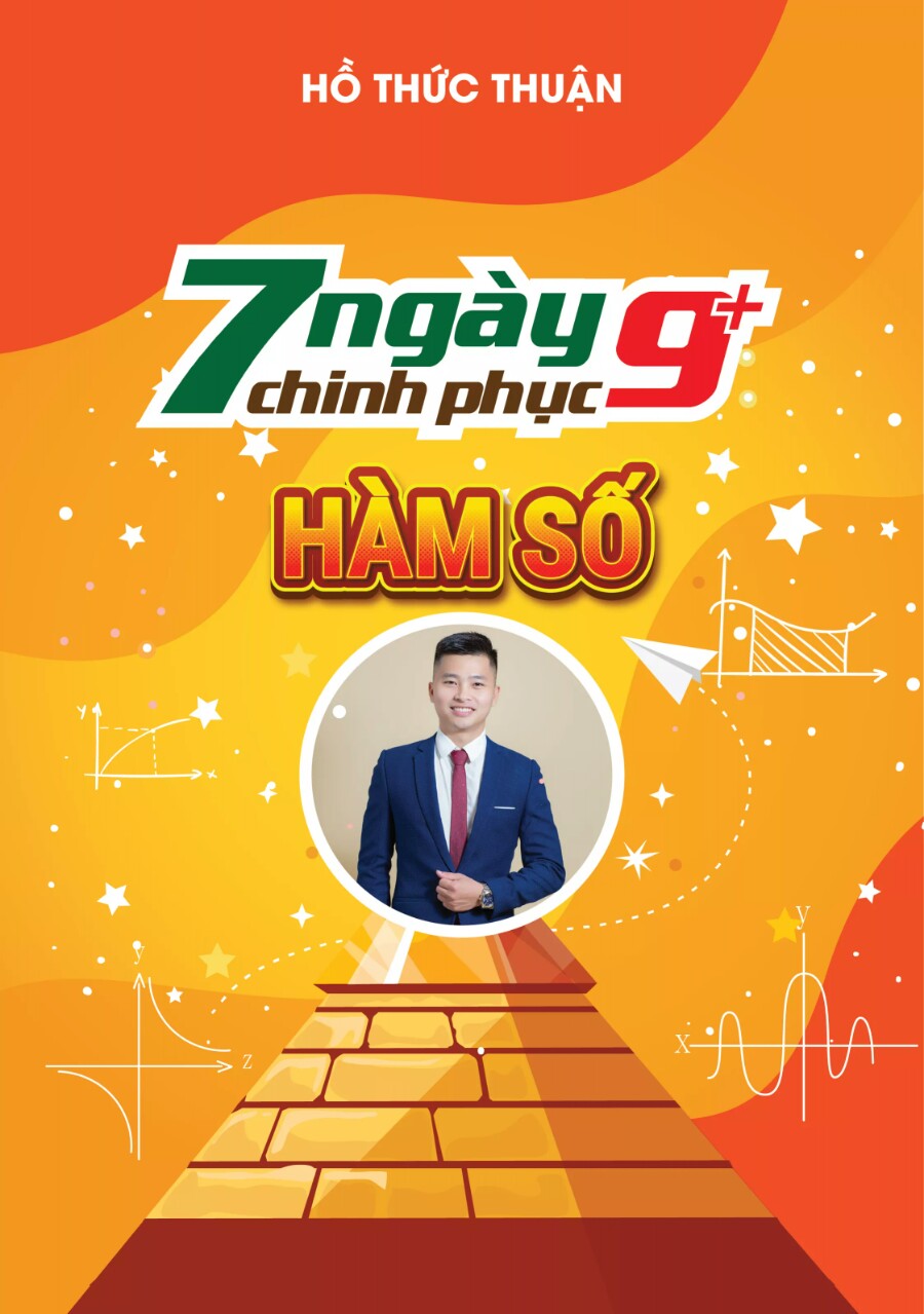 7 NGÀY CHINH PHỤC 9+ HÀM SỐ