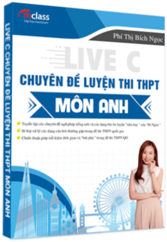 SÁCH LIVE C - CHUYÊN ĐỀ LUYỆN THI THPT - MÔN TIẾNG ANH
