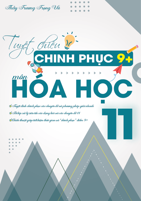 TUYỆT CHIÊU CHINH PHỤC 9+ MÔN HÓA HỌC